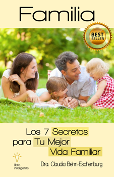 Tapa de Familia: Los 7 Secretos para tu Mejor Vida Familiar